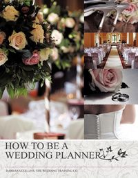 Produktbild: How to Be a Wedding Planner