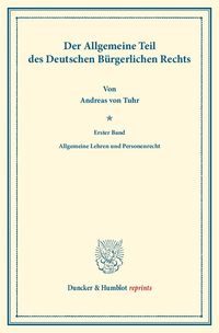 Produktbild: Der Allgemeine Teil des Deutschen B&uuml;rgerlichen Rechts.