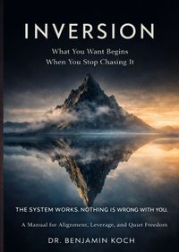 Produktbild: INVERSION What You Want Begins When You Stop Chasing It