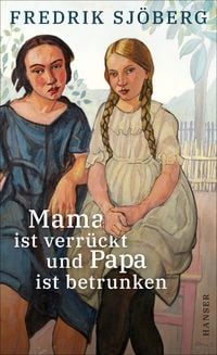 Produktbild: Mama ist verr&uuml;ckt und Papa ist betrunken
