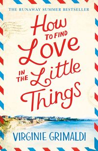 Bild vom Artikel How to Find Love in the Little Things vom Autor Virginie Grimaldi