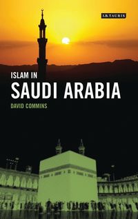 Produktbild: Commins, D: Islam in Saudi Arabia