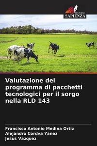 Produktbild: Valutazione del programma di pacchetti tecnologici per il sorgo nella RLD 143