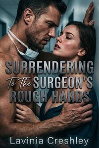 Produktbild: Surrendering To The Surgeon's Rough Hands