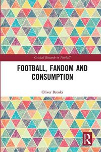 Produktbild: Football, Fandom and Consumption