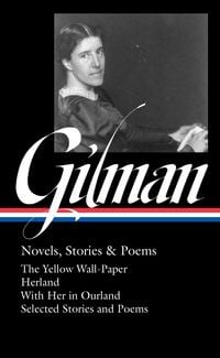 Produktbild: Charlotte Perkins Gilman: Novels, Stories & Poems (LOA #356)