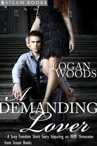 Produktbild: A Demanding Lover - Sexy Femdom MFM Erotica from Steam Books