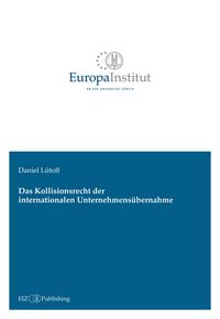 Produktbild: Das Kollisionsrecht der internationalen Unternehmens&uuml;bernahme