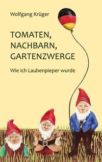 Produktbild: Tomaten, Nachbarn, Gartenzwerge