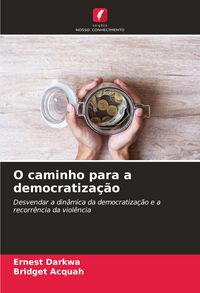 Produktbild: O caminho para a democratiza&ccedil;&atilde;o