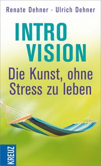 Produktbild: Introvision - die Kunst, ohne Stress zu leben