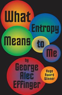 Produktbild: What Entropy Means to Me