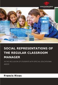 Produktbild: SOCIAL REPRESENTATIONS OF THE REGULAR CLASSROOM MANAGER