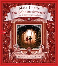 Bild vom Artikel Die Schneeschwester vom Autor Maja Lunde