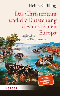 Produktbild: Das Christentum und die Entstehung des modernen Europa