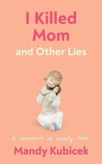 Produktbild: I Killed Mom and Other Lies