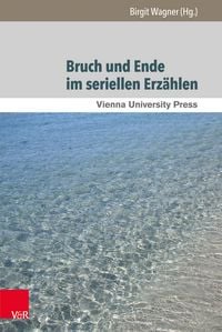 Produktbild: Bruch und Ende im seriellen Erz&auml;hlen