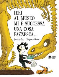 Produktbild: Ieri al museo mi &egrave; successa una cosa pazzesca...