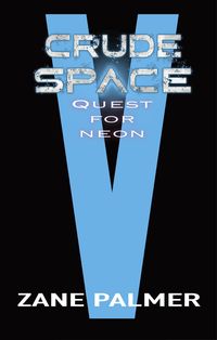 Produktbild: Crude Space: Quest for Neon