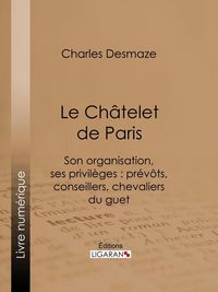 Produktbild: Le Ch&acirc;telet de Paris