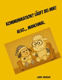 Produktbild: Kommunikation? L&auml;uft bei mir!