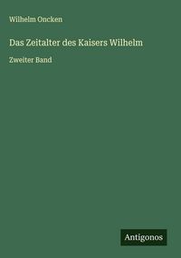 Produktbild: Das Zeitalter des Kaisers Wilhelm