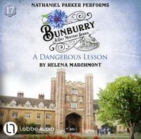 Produktbild: A Dangerous Lesson - Bunburry - A Cosy Mystery Series, Episode 17
