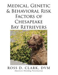 Produktbild: Medical, Genetic & Behavioral Risk Factors of Chesapeake Bay Retrievers