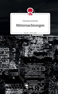 Produktbild: Mitternachtsregen. Life is a Story - story.one
