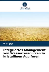 Produktbild: Integriertes Management von Wasserressourcen in kristallinen Aquiferen
