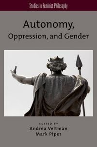 Produktbild: Autonomy, Oppression, and Gender