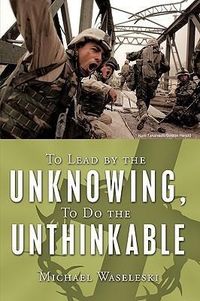 Produktbild: To Lead by the Unknowing, To Do the Unthinkable