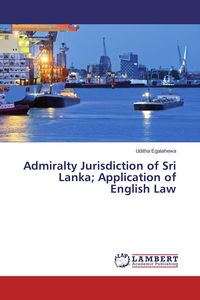 Produktbild: Admiralty Jurisdiction of Sri Lanka; Application of English Law