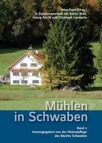 Produktbild: M&uuml;hlen in Schwaben &ndash; Band 1