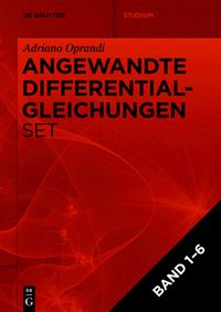 Produktbild: Adriano Oprandi: Angewandte Differentialgleichungen / [Set Anwendungsorientierte Differentialgleichungen, Band 1-6 ]
