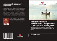 Produktbild: Facteurs critiques d&eacute;terminant l'adoption de la fabrication intelligente