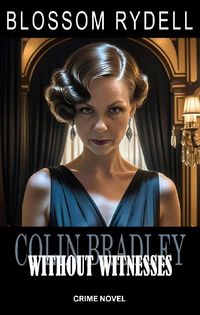 Produktbild: Colin Bradley - Without Witnesses