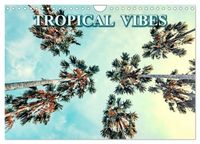 Produktbild: Tropical Vibes (Wall Calendar 2027 DIN A4 landscape), CALVENDO 12 Month Wall Calendar