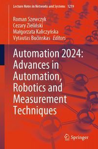 Produktbild: Automation 2024: Advances in Automation, Robotics and Measurement Techniques