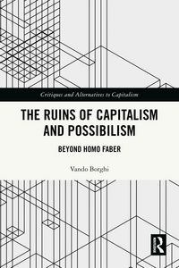 Produktbild: The Ruins of Capitalism and Possibilism