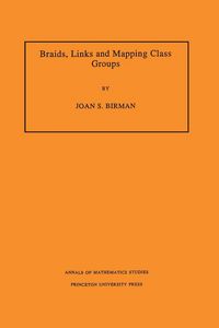 Produktbild: Braids, Links, and Mapping Class Groups