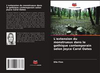 Produktbild: L'extension du monstrueux dans le gothique contemporain selon Joyce Carol Oates