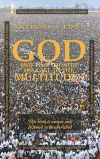 Produktbild: GOD End-time Updates His Call to The Multitudes