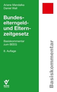 Produktbild: Bundeselterngeld- und Elternzeitgesetz
