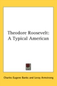 Produktbild: Theodore Roosevelt: A Typical American