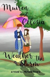 Produktbild: Muiren and Celosia Weather The Storm