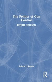 Produktbild: The Politics of Gun Control