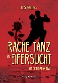 Produktbild: Rache, Tanz und Eifersucht
