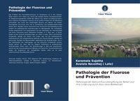 Produktbild: Pathologie der Fluorose und Pr&auml;vention