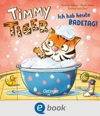 Produktbild: Timmy Tiger. Ich hab heute Badetag!